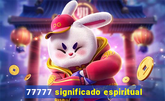 77777 significado espiritual